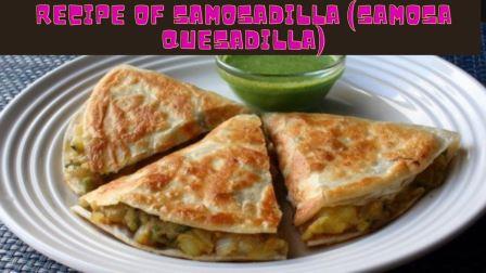 Recipe of Samosadilla (Samosa Quesadilla)